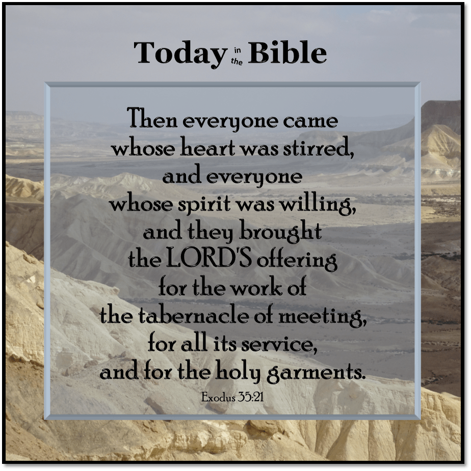 Tishrei 15 – Everyone Whose Spirit was Willing Brought the LORD’s&nbsp;Offering…