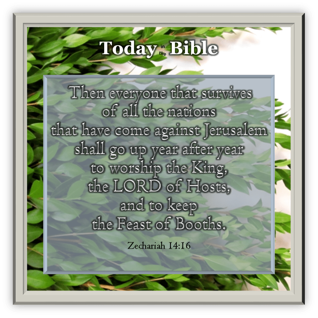 Tishrei 17 – The Prophets and the Feast of&nbsp;Tabernacles…