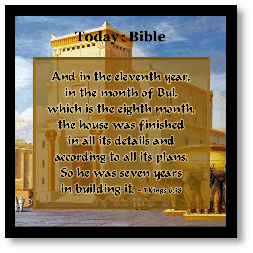 Cheshvan 13 – The Temple was Finished in all its&nbsp;Details…