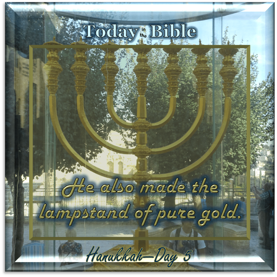 Kislev 29 – Its cups, its capitals, and its flowers were of one piece with&nbsp;it…