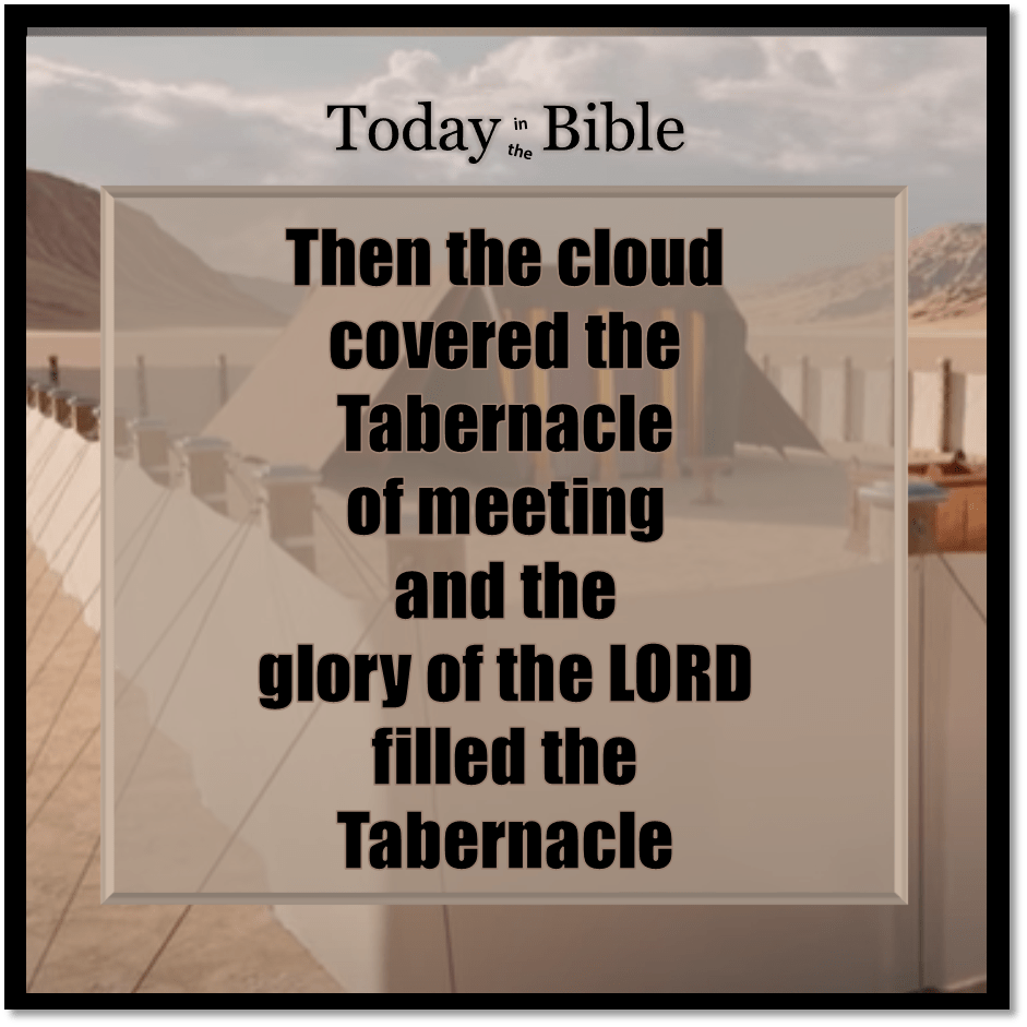 Nisan 1 – …and the glory of the LORD filled the&nbsp;tabernacle