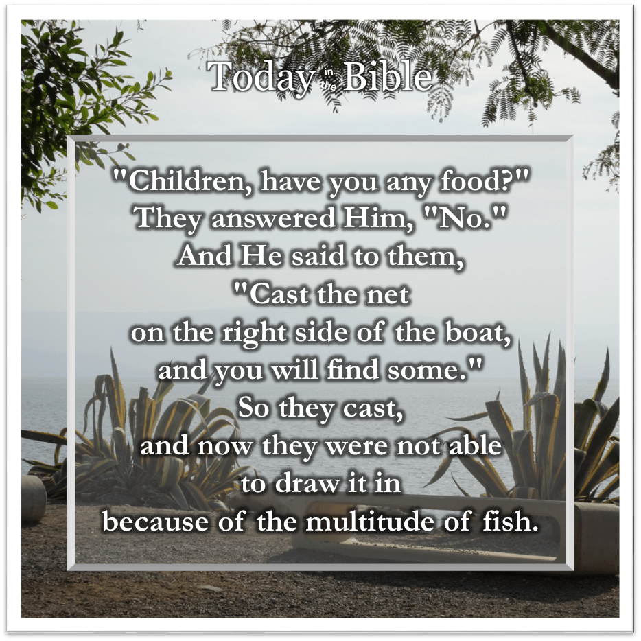 Iyyar 9 – Cast the net on the right side of the&nbsp;boat