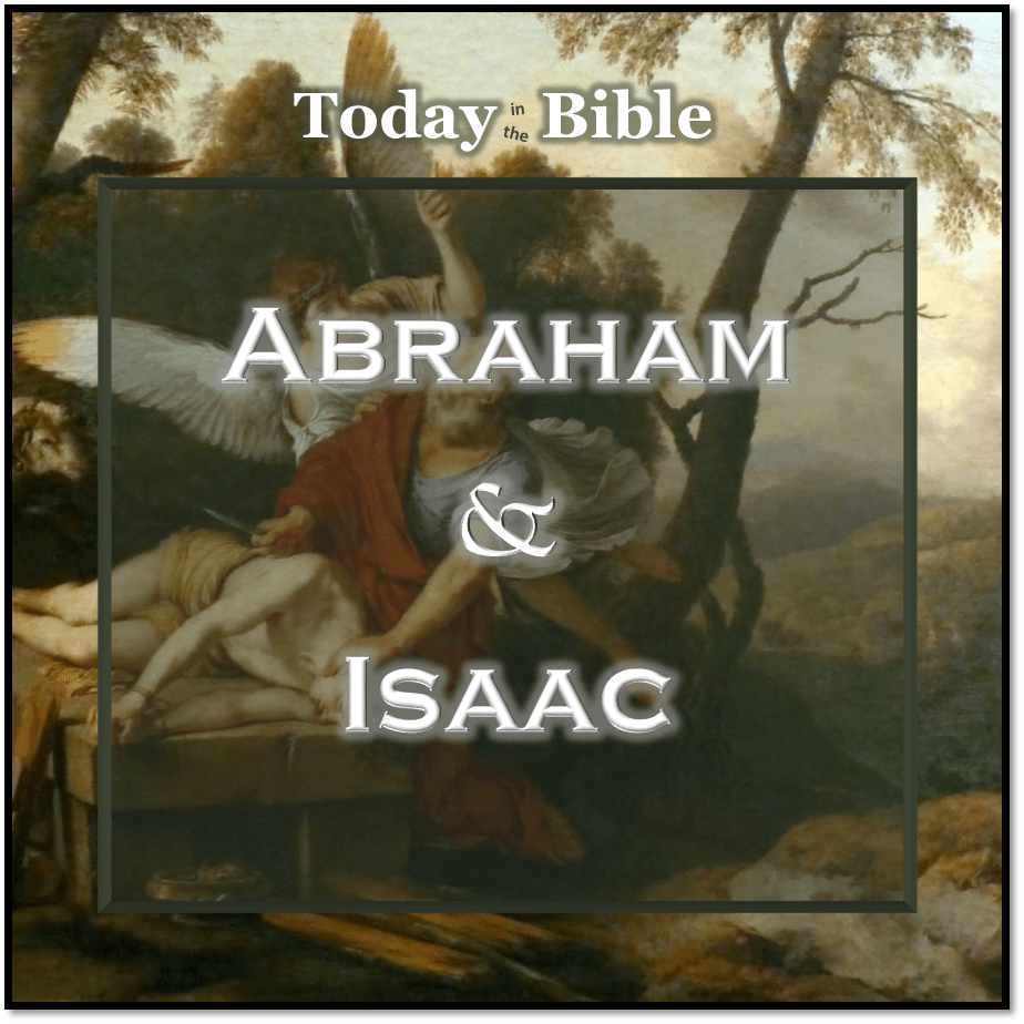 Nisan 14 – Abraham &&nbsp;Isaac