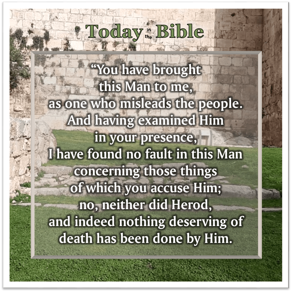Nisan 14 – He has done nothing deserving of&nbsp;death…