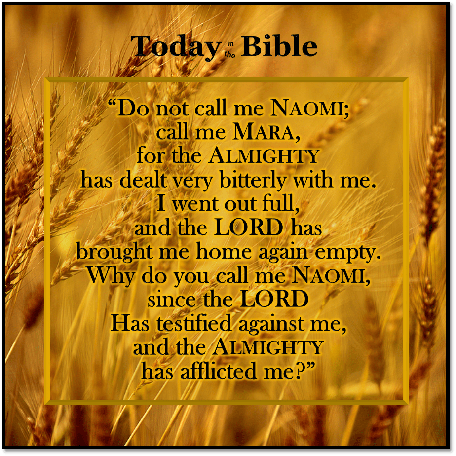 Nisan 14 – Do not call me Naomi; call me&nbsp;Mara…