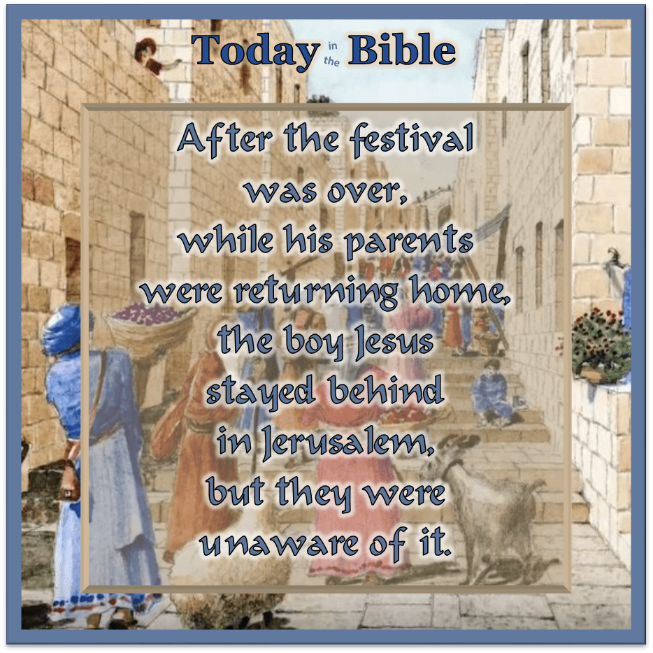 Nisan 22 – They began looking For&nbsp;Him…