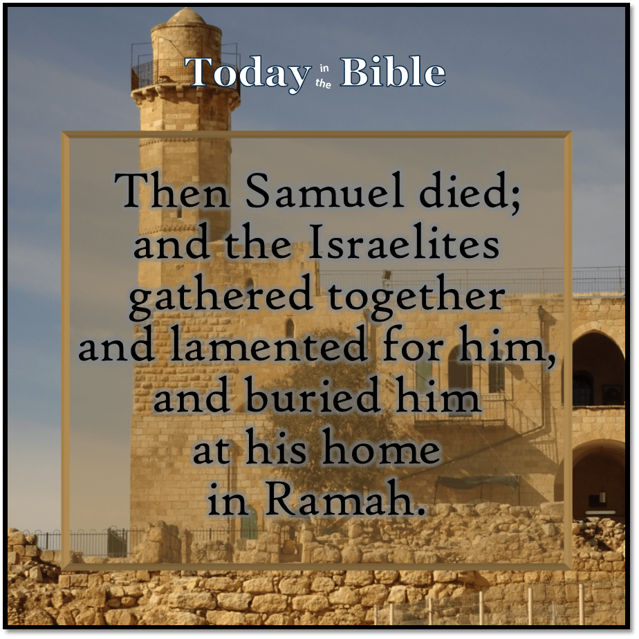 Iyyar 28 – Then Samuel&nbsp;died…