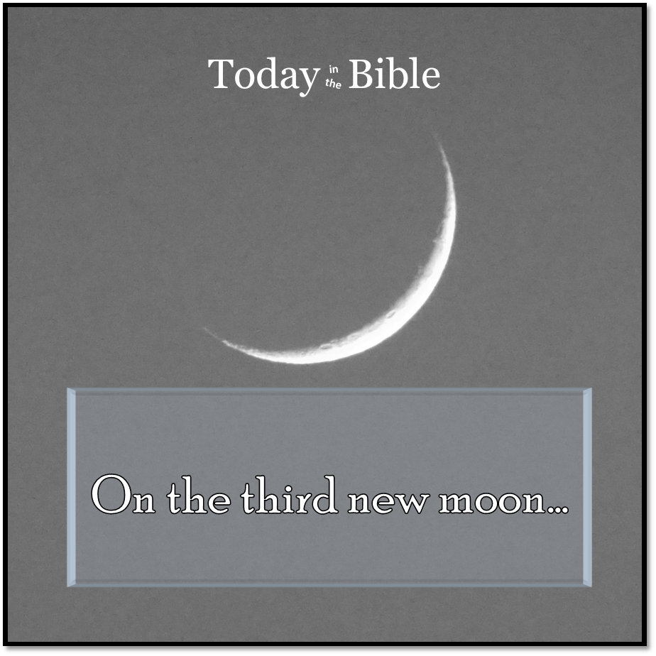Sivan 1 – On the third new&nbsp;moon…