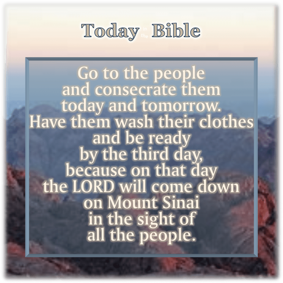 Sivan 3 – Be careful that you do not approach the&nbsp;mountain…