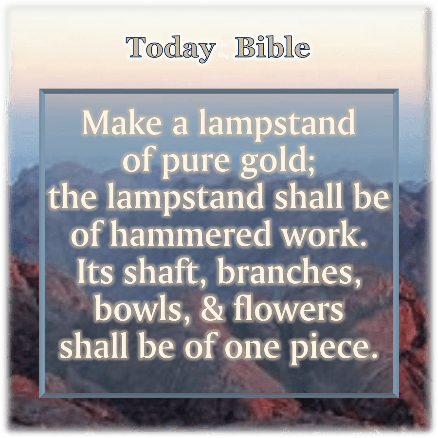 Sivan 24 – Make Me a&nbsp;Lampstand