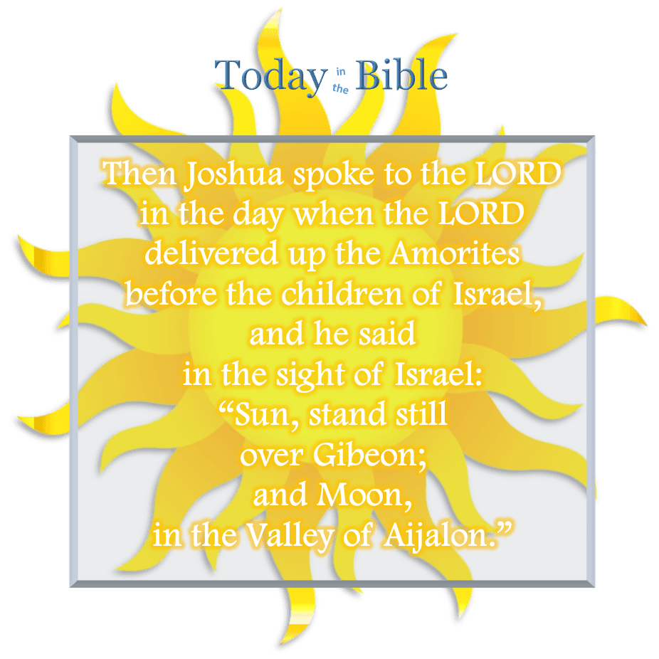 Tammuz 3 – Sun, stand still over&nbsp;Gibeon