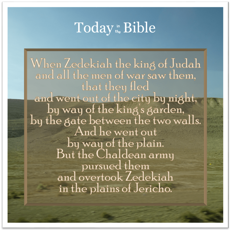 Tammuz 10 – And They Overtook Him in the Plains of&nbsp;Jericho