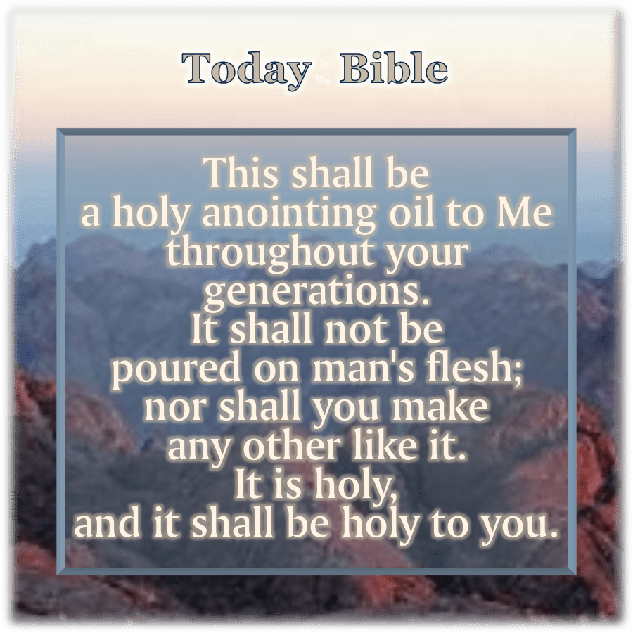 Tammuz 12 – You shall make a holy anointing&nbsp;oil
