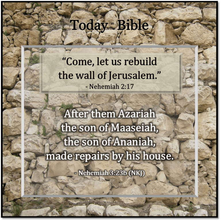 Elul 2 – Azariah the son of Maaseiah – Today in the Bible