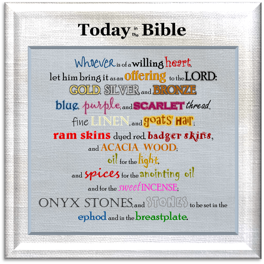 Tishrei 11 – Whoever is of a willing heart, let him bring an offering to the&nbsp;LORD…